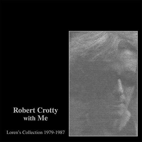 Robert Crotty With Me: Loren'S Collection [Vinyl LP] von FAMILY VINEYARD