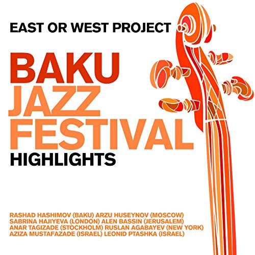 Baku Jazzfestival - Highlights von FAMILY