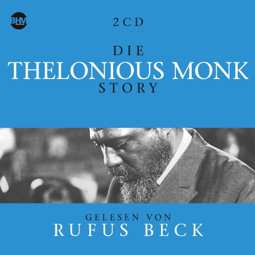 Die Thelonious Monk Story... Musik & Bio von FAMILY