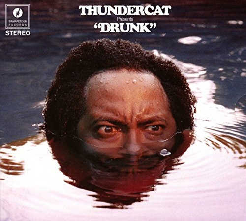 Drunk Drunk von Brainfeeder