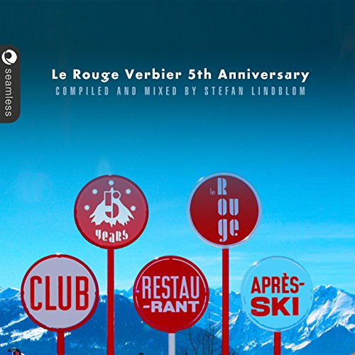 Le Rouge Verbier 5th Anniversary - Aprés Ski Hits von FAMILY
