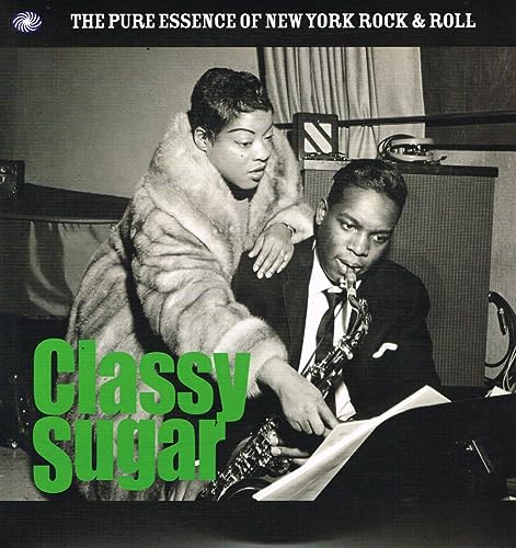 Classy Sugar-Pure Essence of New York Rock & Roll [Vinyl LP] von FANTASTIC VOYAGE