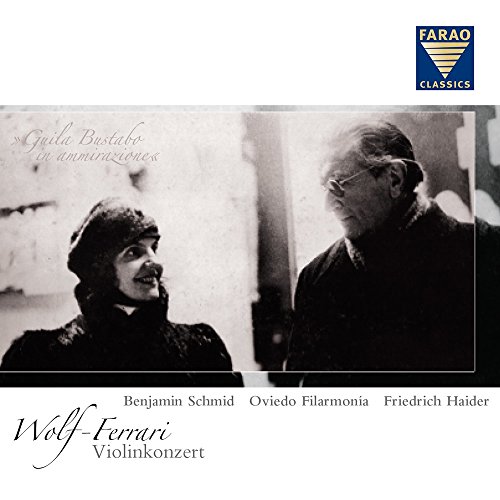 Ermanno Wolf-Ferrari - Violinkonzert & Orchestermusik aus Opern (CD + Bonus DVD) von FARAO CLASSICS