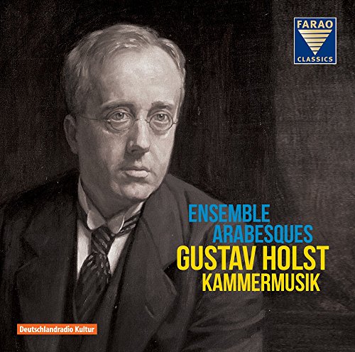 Gustav Holst Kammermusik von FARAO CLASSICS