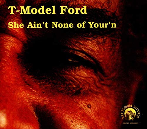 She Ain't None of Your'n von FAT POSSUM