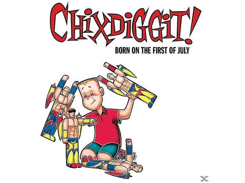 Chixdiggit - Born On The First Of July (Re-Issue) (CD) von FAT WRECK