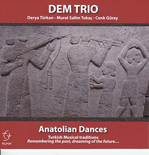 Anatolian Dances von FELMAY