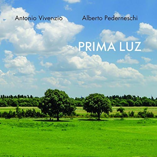 Antonio & Alberto Pederneschi Vivenzio - Prima Luz von FELMAY