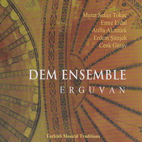 Erguvan-Turkish Musical Traditions von FELMAY