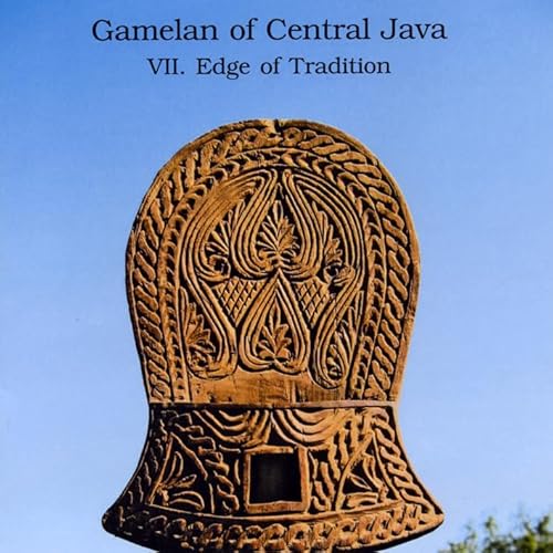 Gamelan of Central Java, Vol. 7: Edge of Tradition von FELMAY