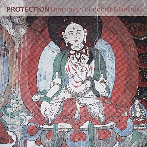 Protection - Himalayan Buddhist Mantras von FELMAY