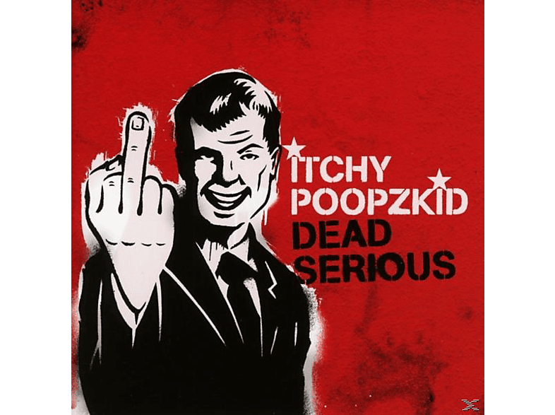 Itchy Poopzkid - Dead Serious (Reissue+Bonus) (CD) von FINDAWAY RECORDS