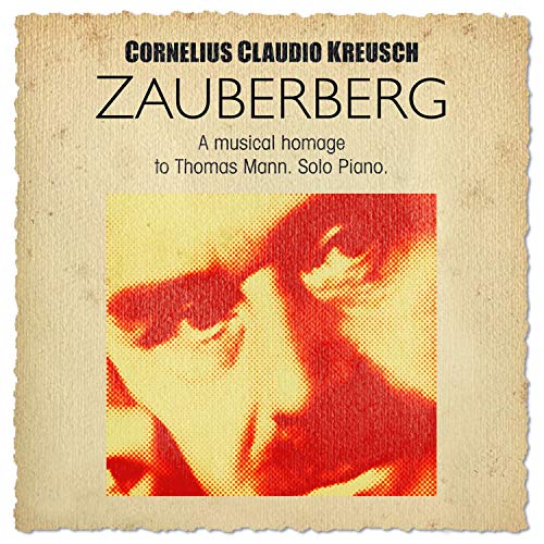 Zauberberg-a Musical Homage to Thomas Mann von FINE MUSIC