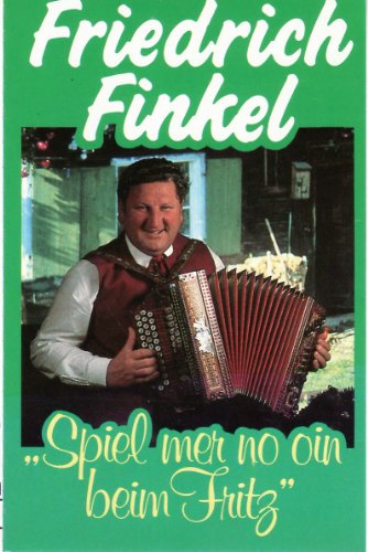 Spiel Mer No Oan Beim Fritz [Musikkassette] [Musikkassette] von FINKEL,FRIEDRICH