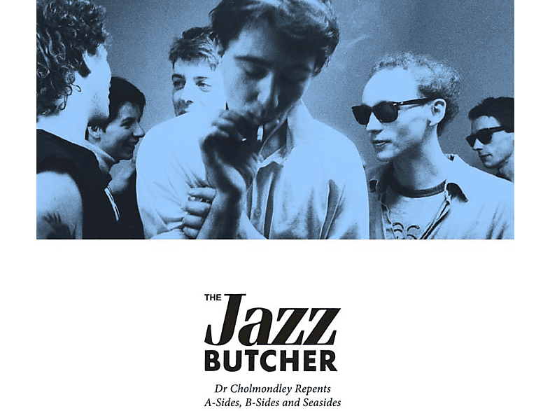 The Jazz Butcher - DR. Cholmondley Repents: A-Sides, B-Sides and Seas (CD) von FIRE RECOR