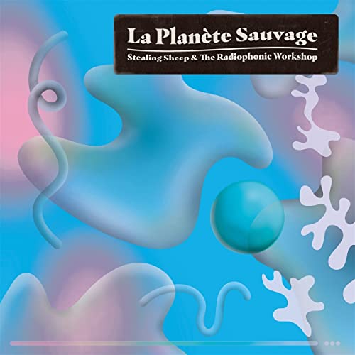 La Planète Sauvage von FIRE RECORDS