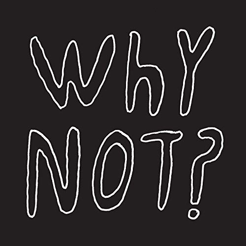 Why Not? (White) [Vinyl LP] von FIRE RECORDS