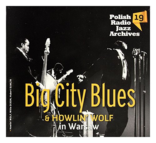 Big City Blues, Howlin Wolf: Polish Radio Jazz Archives Big City Blues & Howlin'Wolf (digipack) [CD] von FKJO