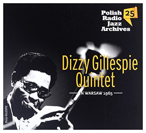 Dizzy Gillespie Quintet: Dizzy Gillespie In Warsaw 1965 Polish Radio Jazz Archives vol. 25 [CD] von FKJO