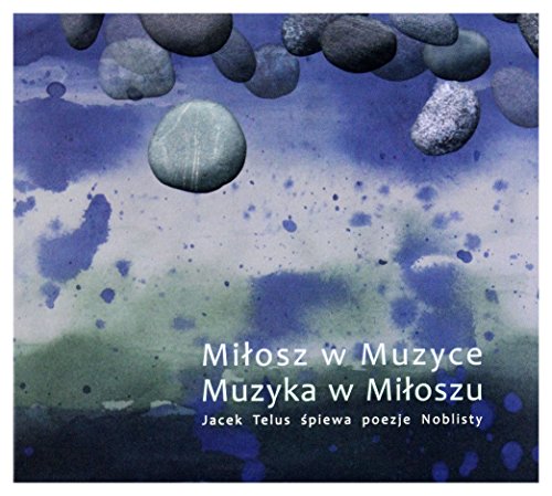 Jacek Telus: Miłosz w Muzyce, Muzyka w Miłoszu (digipack) (digipack) [CD] von FKJO