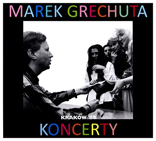 Marek Grechuta: koncerty vol.4-Kraków'84 [CD] von FKJO