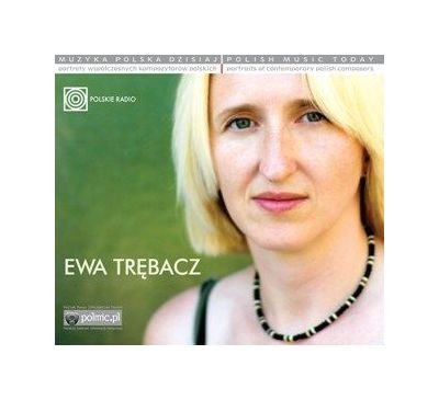 Various Artists / Ewa Trębacz: Muzyka Polska Dzisiaj. Portrety Współczesnych Kompozytorów Polskich [CD] von FKJO