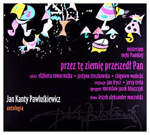 Various Artists: Antologia Vol. 6 - Przez Tę Ziemię Przeszedł Pan - Jan Kanty Pawluśkiewicz [CD] von FKJO