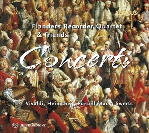 Concerti für 4 Blockflöten von FLANDERS RECORDER QUARTET/+