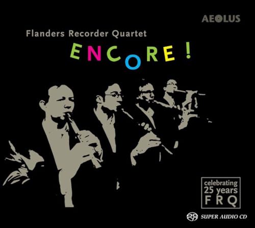 Encore! - 25 Jahre Flanders Recorder Quartet von FLANDERS RECORDER QUARTET