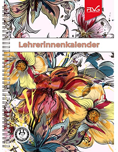 A4 Lehrerkalender FLVG 2024/2025 Lehrer Kalender A4 Sonderedition Blume bunt Onkel Schwerdt von FLVG