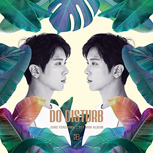 FNC Entertainment Jung Yong HWA Cnblue - Do Distrub (Normal Ver.) (1St Mini Album) Cd + Hard Cover + Booklet + Photocard von FNC Entertainment