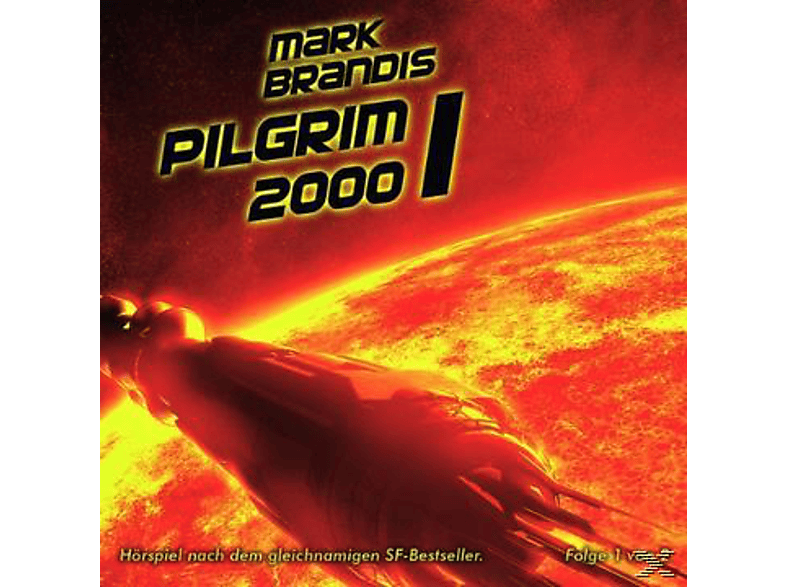 Mark Brandis 13: Pilgrim 2000 (Teil 1 von 2) - (CD) von FOLGENREIC