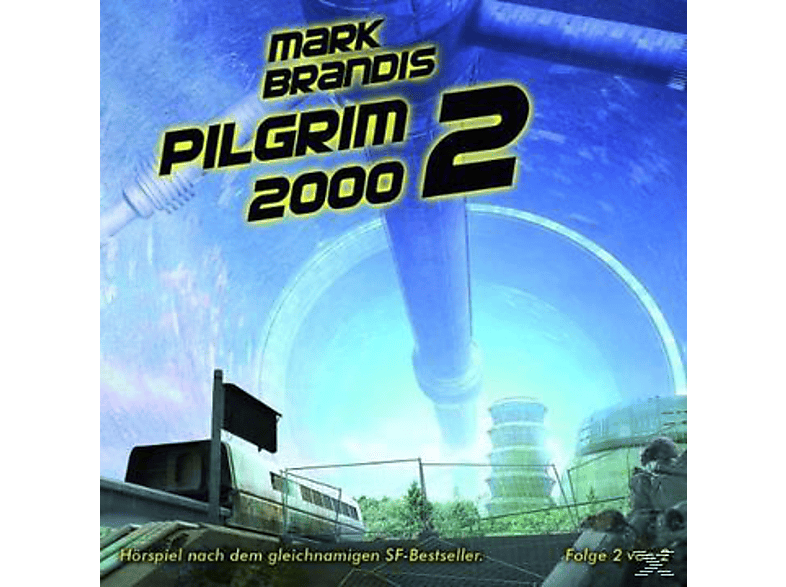 Mark Brandis 14: Pilgrim 2000 (Teil 2 von 2) - (CD) von FOLGENREIC