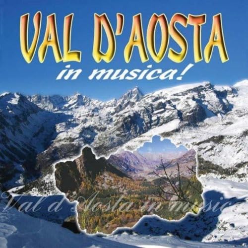 Val D'aosta in Musica von FONOLA DISCHI