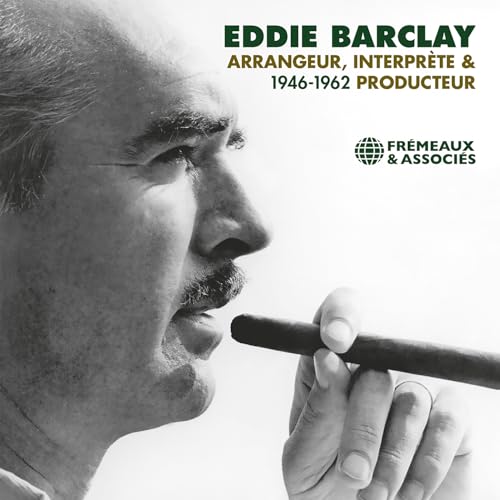 Arrangeur, Interprète & Producteur 1946-1962 von FREMEAUX
