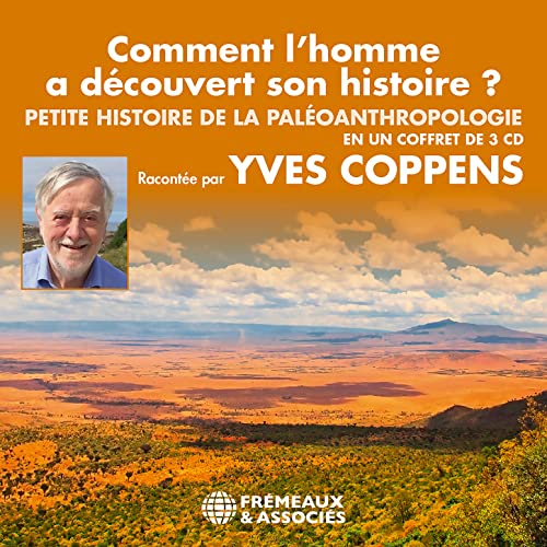 Comment l'Homme a Découvert Son Histoire ? Comment l'Homme a Découvert Son Histoire ? von FREMEAUX
