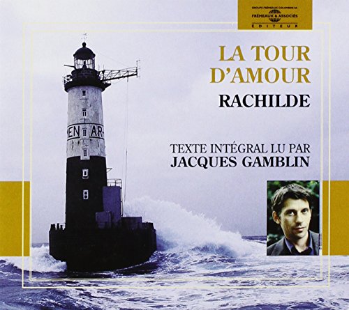 La Tour d Amour-par Jacques Gamblin La Tour d Amour-par Jacques Gamblin von FREMEAUX