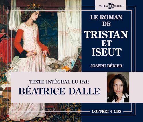 Texte Integral D'apr Joseph Bedier - Le Roman De Tristan Et Iseut, Lu Pa Texte Integral D'apr Joseph Bedier - Le Roman De Tristan Et Iseut, Lu Pa von FREMEAUX
