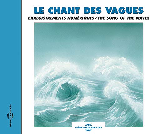 The Song of the Waves von FREMEAUX