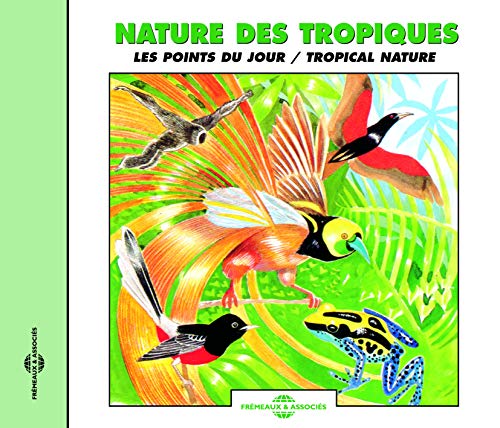Tropical Nature Dusk Choruses von FREMEAUX