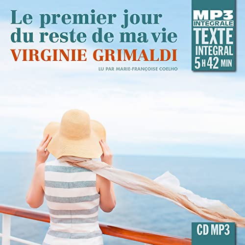 Virginie Grimaldi: le Premier Jour du Reste de Ma Virginie Grimaldi: le Premier Jour du Reste de Ma von FREMEAUX