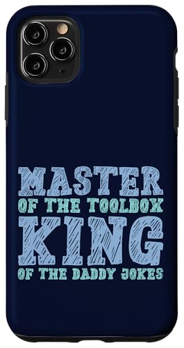 Master of the Toolbox King of the Daddy Witze Funny Tool Dad Hülle für iPhone 11 Pro Max von FRESAN Dad Fixing Force Fun Handyman Father’s Day