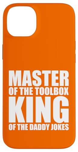 Master of the Toolbox King of the Daddy Witze Funny Tool Dad Hülle für iPhone 14 Plus von FRESAN Dad Fixing Force Fun Handyman Father’s Day