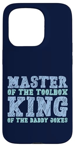 Master of the Toolbox King of the Daddy Witze Funny Tool Dad Hülle für iPhone 15 Pro von FRESAN Dad Fixing Force Fun Handyman Father’s Day