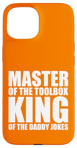 Master of the Toolbox King of the Daddy Witze Funny Tool Dad Hülle für iPhone 15 von FRESAN Dad Fixing Force Fun Handyman Father’s Day