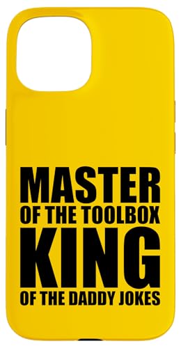 Master of the Toolbox King of the Daddy Witze Funny Tool Dad Hülle für iPhone 15 von FRESAN Dad Fixing Force Fun Handyman Father’s Day