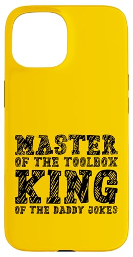 Master of the Toolbox King of the Daddy Witze Funny Tool Dad Hülle für iPhone 15 von FRESAN Dad Fixing Force Fun Handyman Father’s Day