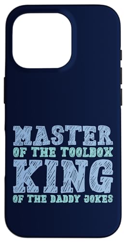 Master of the Toolbox King of the Daddy Witze Funny Tool Dad Hülle für iPhone 16 Pro Master of the Toolbox King of the Daddy Witze Funny Tool Dad Hülle für iPhone 16 Pro von FRESAN Dad Fixing Force Fun Handyman Father’s Day