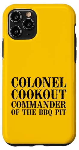 Colonel Cookout, Kommandant von The BBQ Pit, Barbecue Smoker Hülle für iPhone 11 Pro Colonel Cookout, Kommandant von The BBQ Pit, Barbecue Smoker Hülle für iPhone 11 Pro von FRESAN Funny Grill Master Dad BBQ Father's Day