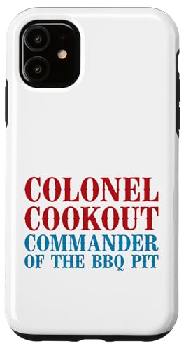 Colonel Cookout, Kommandant von The BBQ Pit, Barbecue Smoker Hülle für iPhone 11 Colonel Cookout, Kommandant von The BBQ Pit, Barbecue Smoker Hülle für iPhone 11 von FRESAN Funny Grill Master Dad BBQ Father's Day